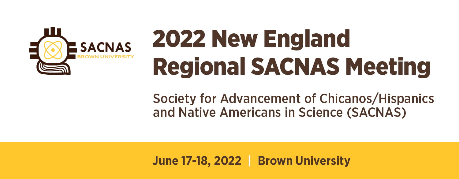2022 New England Regional SACNAS Meeting at Brown University
